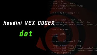 Houdini VEX CODEX_dot