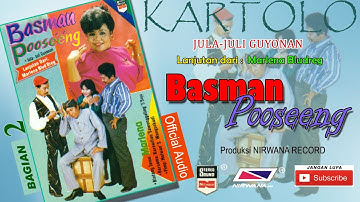 BASMAN POOSEENG  , Jula Juli Kartolo - Bagian 2 (Habis)