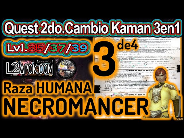 L2Apok Quest 2do Cambio Kaman 3en1 NECROMANCER Parte 3de4 content media