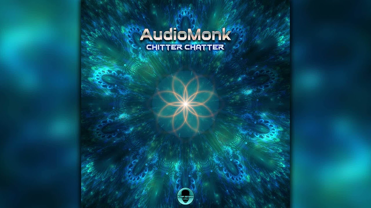 Watch AudioMonk - Chitter Chatter (HIT144/Geomagnetic Records/Psytrance)::Full Album on YouTube Watch AudioMonk - Chitter Chatter (HIT144/Geomagnetic Records/Psytrance)::Full Album on YouTube