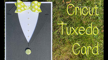 Cricut Tuxedo Card