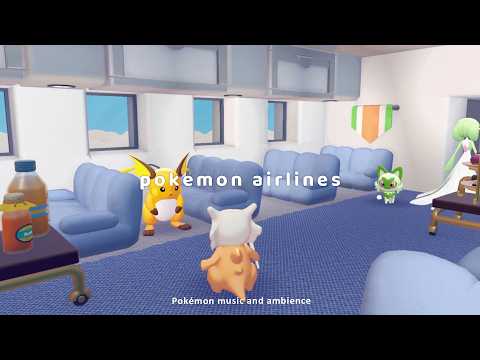 pokemon airlines ✈️ pokémon music for study & relax | pokopia ambience