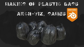 Blender 3D Tutorial - Plastic Bags Making Of