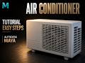 Tutorial of Air Conditioner in Autodesk Maya | Easy steps to model AC | background modeling |