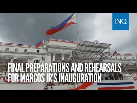 Final preparations and rehearsals for Marcos Jr’s inauguration