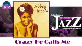 Watch Abbey Lincoln Crazy He Calls Me video