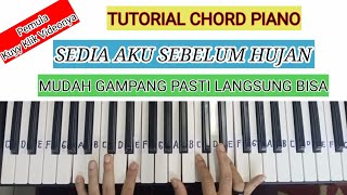 TUTORIAL CHORD PIANO/KEYBOARD I SEDIA AKU SEBELUM HUJAN - IDGITAF I PEMULA PASTI LANGSUNG BISA
