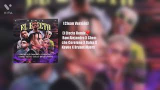 Raw Alejandro X Chencho Corelone X Dalex X Kevoo X Bryant Myers X Lyanoo-El efecto remix (Clean)