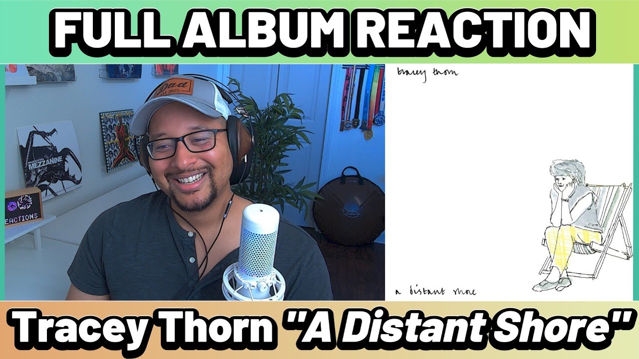 Tracey Thorn- A Distant Shore FULL ALBUM REACTION AND REVIEW