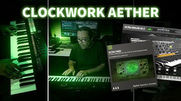 Clockwork Aether—Thiago Pinheiro plays with the Ultra Pads sound pack for Ultra Analog VA-3