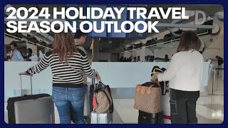2024 holiday travel season outlook