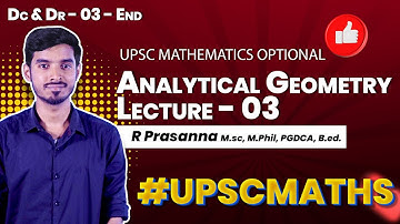 Analytical Geometry - L03 - UPSC Mathematics Optional