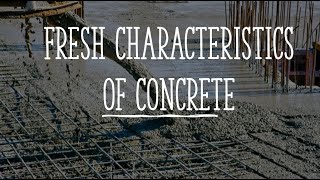 Concrete characteristics - Assessing Workability, Setting time and Strength