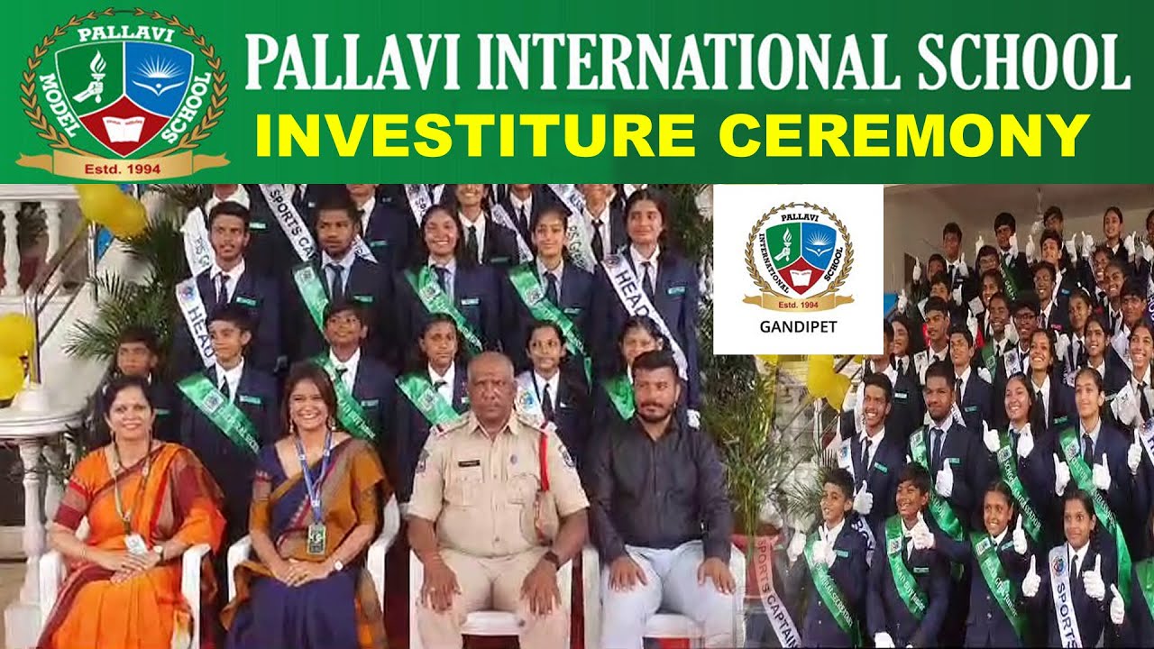 Pallavi International School Gandipet , Investiture Ceremony Ma