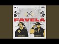 FAVELA Super Slowed