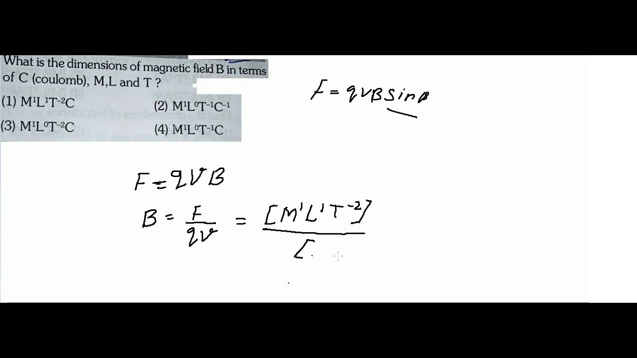 what is the dimensions of magnetic field B in terms of C M,L,T