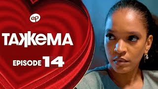 TAKKEMA - Saison 1 - Episode 14 **VOSTFR** #xalisso, #evenprod,