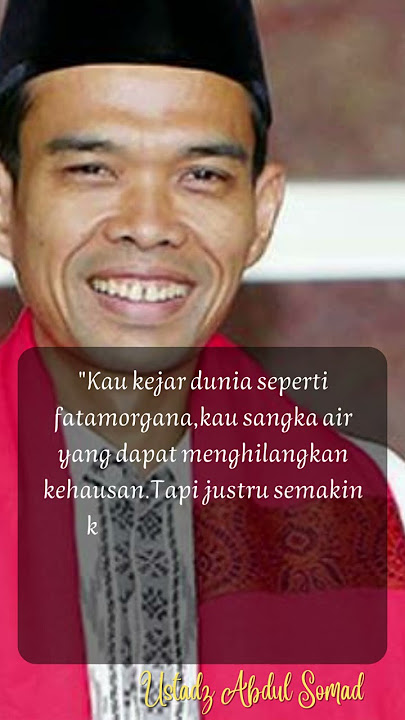 #Ustadz Abdul Somad||Kau Kejar Dunia Seperti Fatamorgana...
