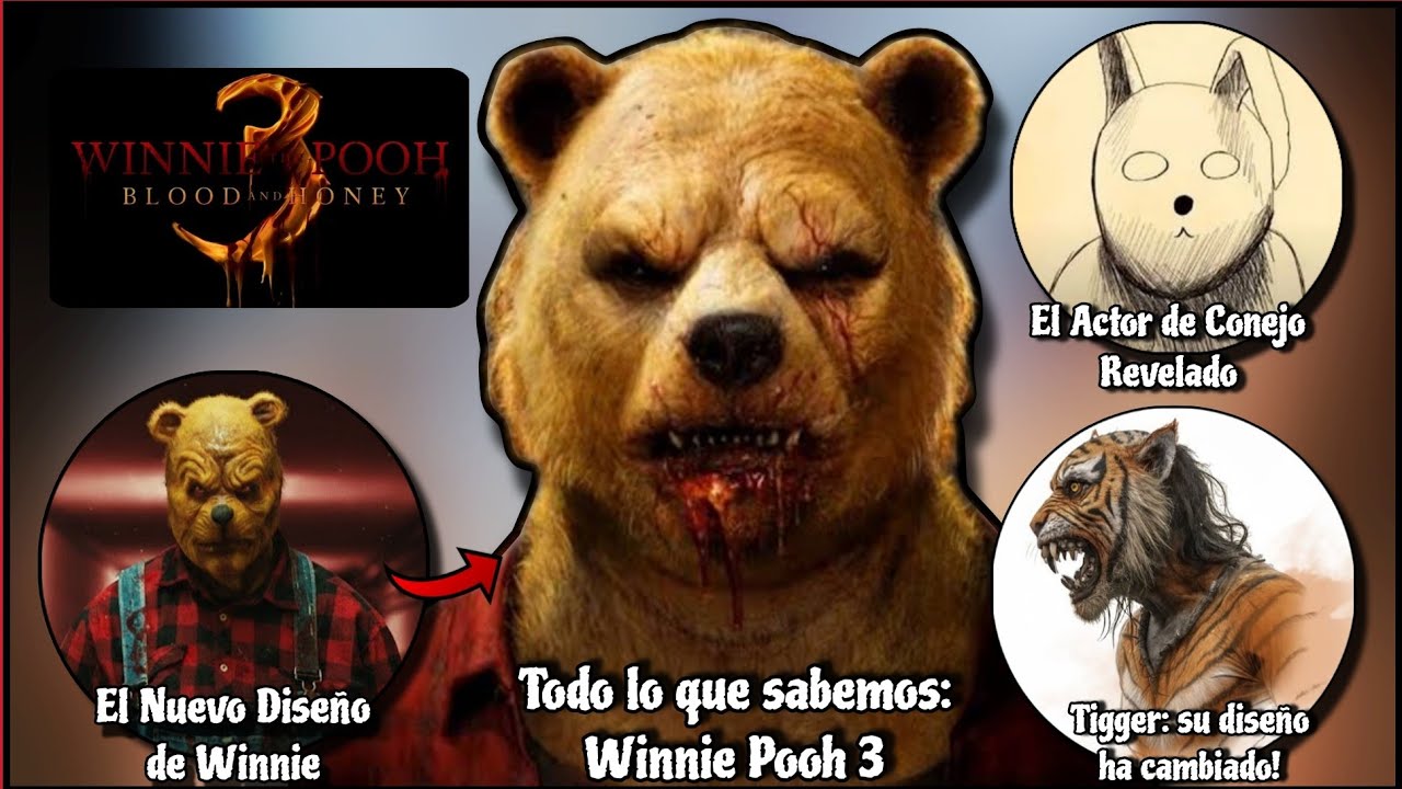 Oficial! Winnie the Pooh Blood and Honey 3 (Winnie y Tigger Nuevos Diseños, Conejo y su Actor y mas)
