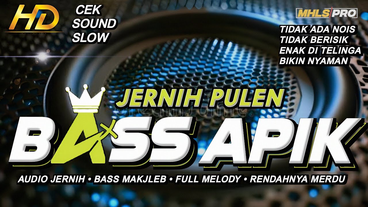 DJ CEK SOUND FULL BASS APIK TERBARU 2025 JERNIH PULEN SLOW BASS (MHLS PRO)