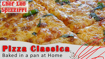 Pizza Classica at Home (baked in a pan)