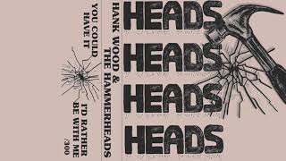 Hank Wood and the Hammerheads – "HEADS" 2-Song Cassingle chords