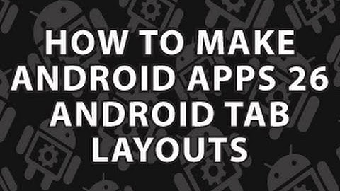 How to Make Android Apps 26