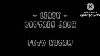 lirik - Foto kusam ( captain jack )