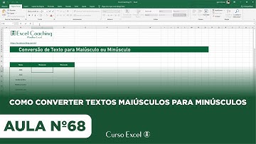 Como Converter Textos Maiúsculos para Minúsculos no Excel