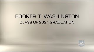 Booker T. Washington High School 2021 Graduation