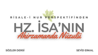 Hz. İSA'nın Ahirzamanda Nüzulu - 15. Mektup