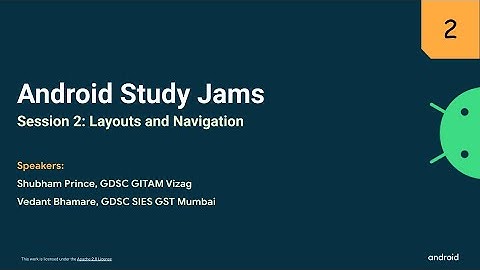 Layouts and Navigation | Android Study Jams Session 2