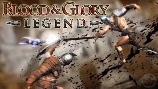 Blood And Glory: Legend
