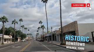 Just Passing Through | Exploring the Charm of Historic Downtown Weslaco, Texas