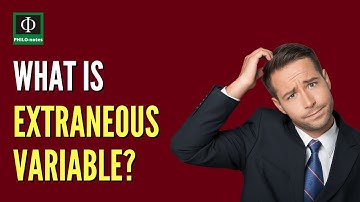 What is Extraneous Variable?   -  Free Course on Thesis Proposal Writing (See Links Below)