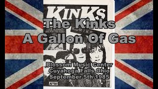 The Kinks - A Gallon of Gas - Blossom Music Center Cuyahoga Falls OH 9/5/85