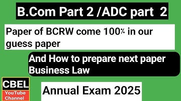 B.Com part 2 Business communication & Report Writing paper come 100% in our guess/Business Law guess