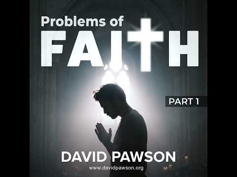Problems of Faith - Part 1