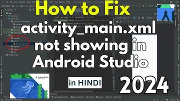 How to Fix activity_main.xml not showing in Android Studio[2024] in HINDI |Missing activity_main.xml