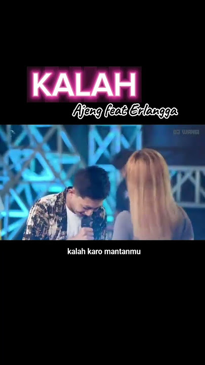 KALAH-AJENG FEAT ERLANGGA