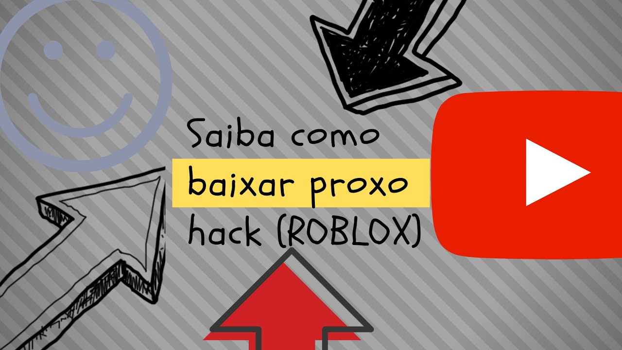 Como Baixar Proxo Hack Roblox Youtube - hack proxo roblox descargar