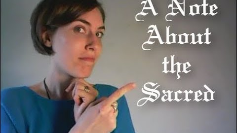 Series Part #1 - Gregorian Chant for Beginners: A Note About the Sacred