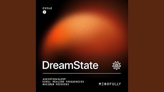 DreamState 01 Cycle 4 Stage 2.00