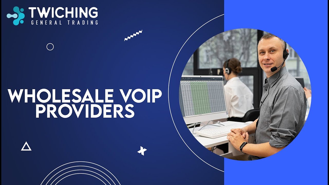 Wholesale VOIP Providers: Setting Up Your Business With Twiching