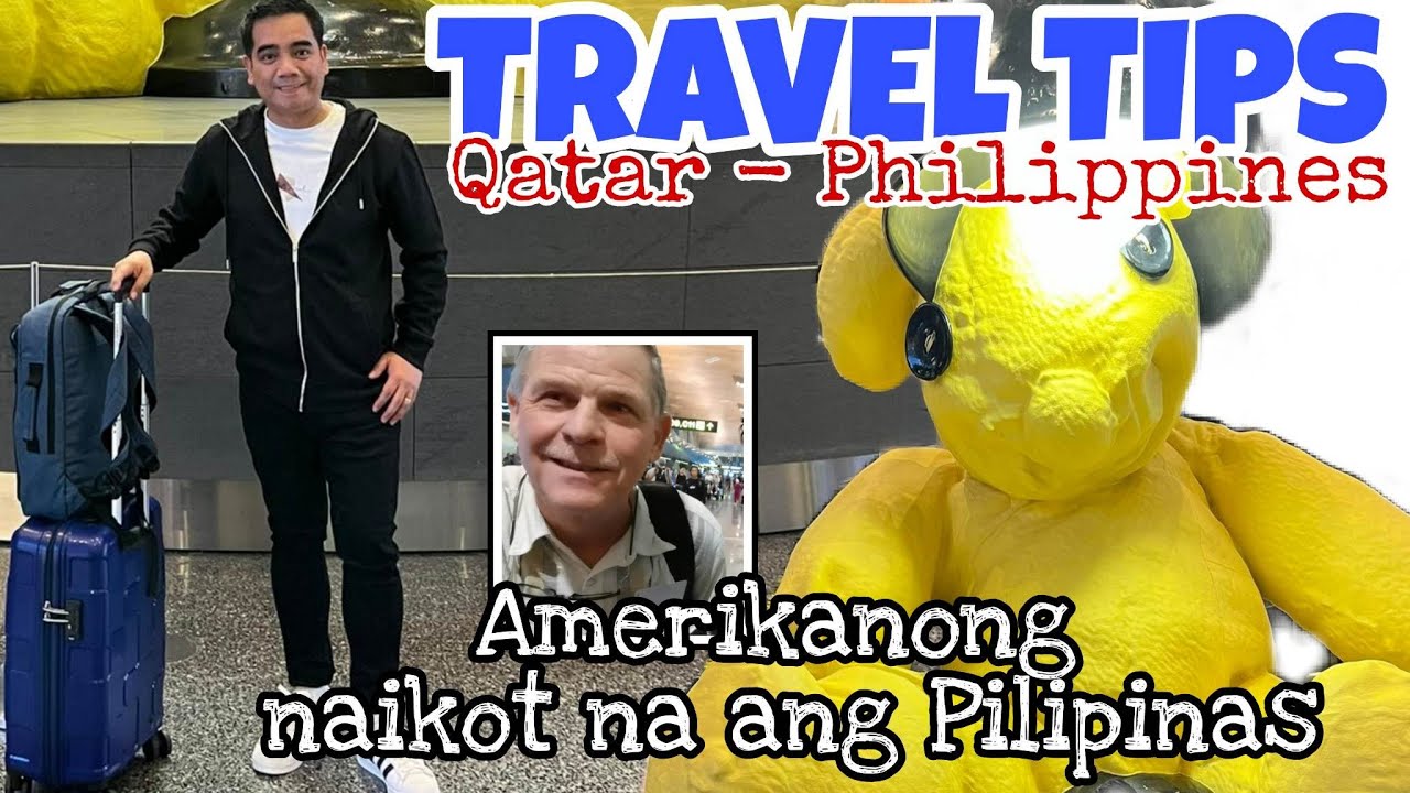 TRAVEL REQUIREMENTS TIPS QATAR TO PHILIPPINES Amerikanong Naikot travel-requirements-tips-qatar-to-philippines-amerikanong-naikot