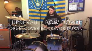 I Prevail - Bow Down // Trevor Duran