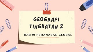 NOTA BAB 9: PEMANASAN GLOBAL || GEOGRAFI TINGKATAN 2