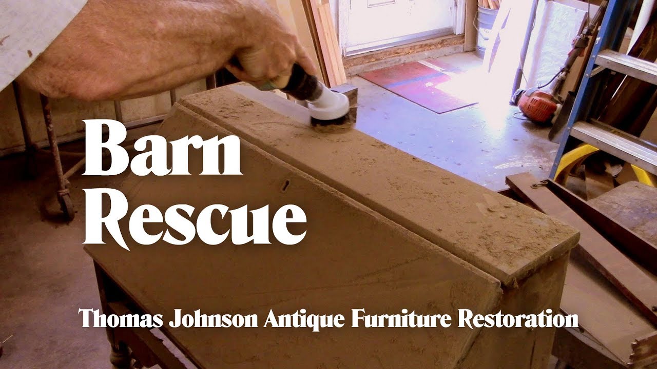 Barn Rescue: Sprucing up Some Truly Filthy Furniture - Thomas Johnson Antique Furniture Restoration