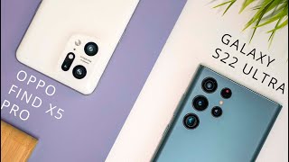 OPPO Find X5 Pro vs Samsung Galaxy S22 Ultra  Camera Comparison  Can it Compete?