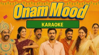 Onam Mood Karaoke | Sahasam Movie | Fejo, Ramzan, Gouri Kishan | Bibin Ashok | Vinayak Sasikumar